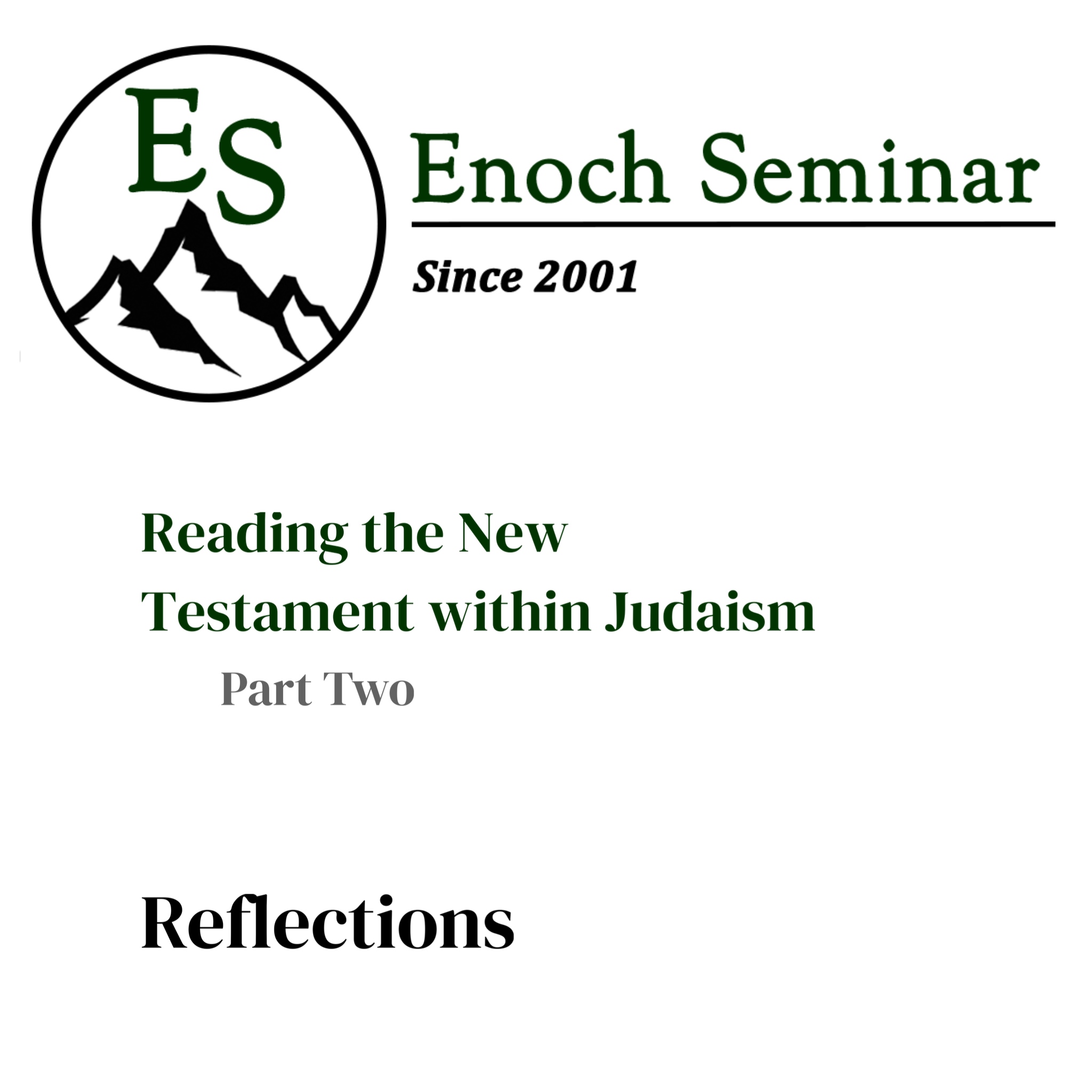 Reflections from Enoch Seminar’s ‘Reading the New Testament within Judaism’ Virtual Seminar
