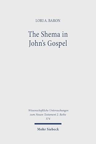 ‘The Shema in John’s Gospel’ by Lori A. Baron